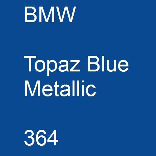 BMW, Topaz Blue Metallic, 364.